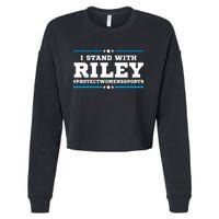 I Stand With Riley Gaines #ProtectWomensSports Cropped Pullover Crew