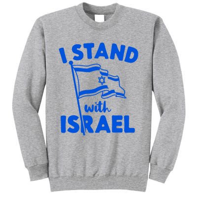 I Stand With Israel Flag Jewish Freedom Solidarity Tall Sweatshirt