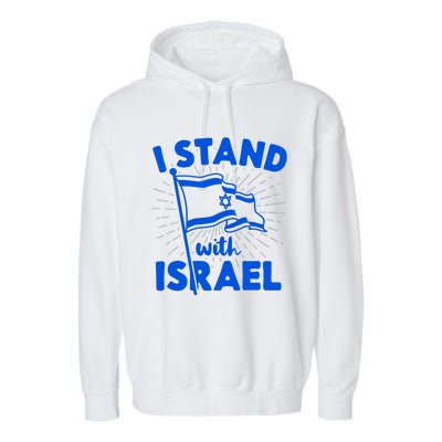 I Stand With Israel Flag Jewish Freedom Solidarity Garment-Dyed Fleece Hoodie