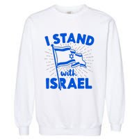 I Stand With Israel Flag Jewish Freedom Solidarity Garment-Dyed Sweatshirt