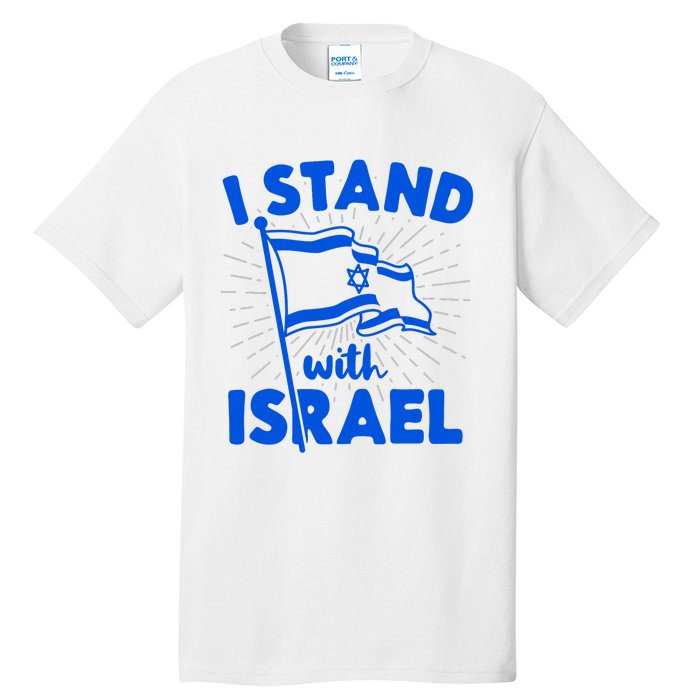 I Stand With Israel Flag Jewish Freedom Solidarity Tall T-Shirt