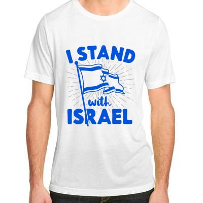 I Stand With Israel Flag Jewish Freedom Solidarity Adult ChromaSoft Performance T-Shirt