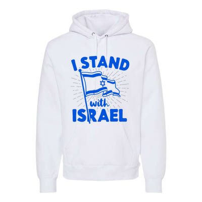 I Stand With Israel Flag Jewish Freedom Solidarity Premium Hoodie