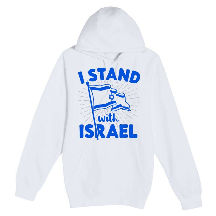 I Stand With Israel Flag Jewish Freedom Solidarity Premium Pullover Hoodie