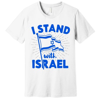 I Stand With Israel Flag Jewish Freedom Solidarity Premium T-Shirt