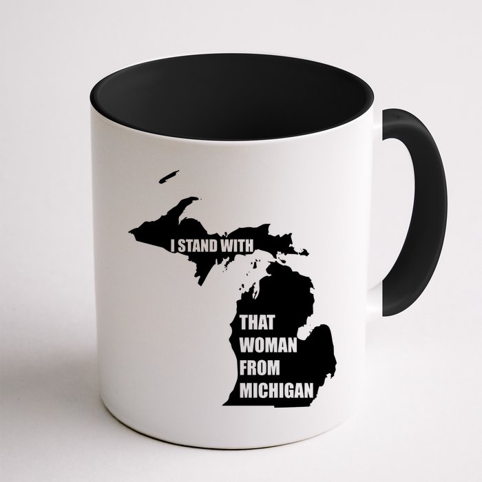 I Stand With That Woman From Michigan Mug