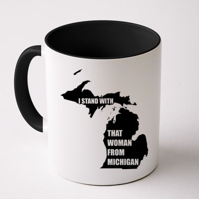 I Stand With That Woman From Michigan Mug