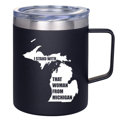 I Stand With That Woman From Michigan 12oz Stainless Steel Coffee Mug