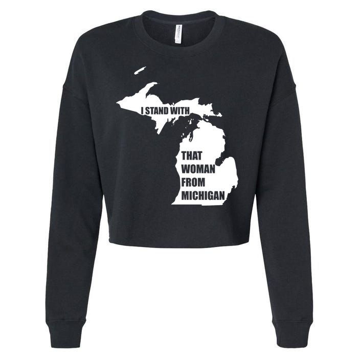 I Stand With That Woman From Michigan Cropped Pullover Crew