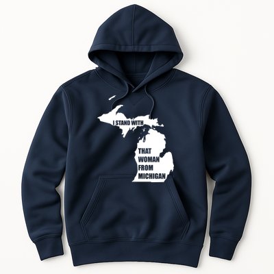 I Stand With That Woman From Michigan Hoodie