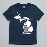 I Stand With That Woman From Michigan T-Shirt