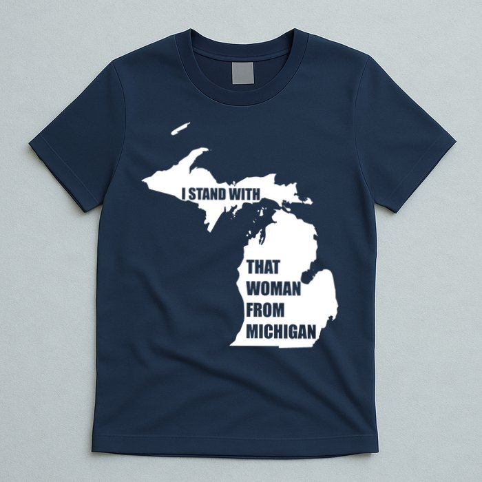 I Stand With That Woman From Michigan T-Shirt