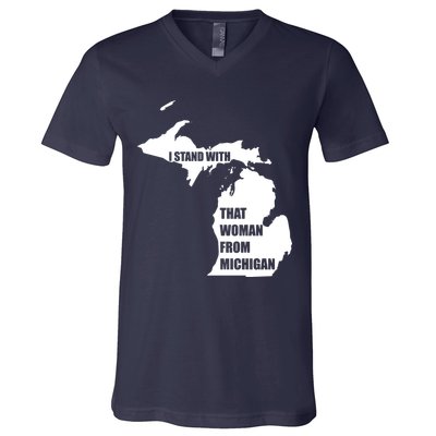 I Stand With That Woman From Michigan V-Neck T-Shirt