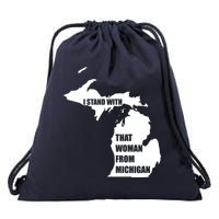 I Stand With That Woman From Michigan Drawstring Bag