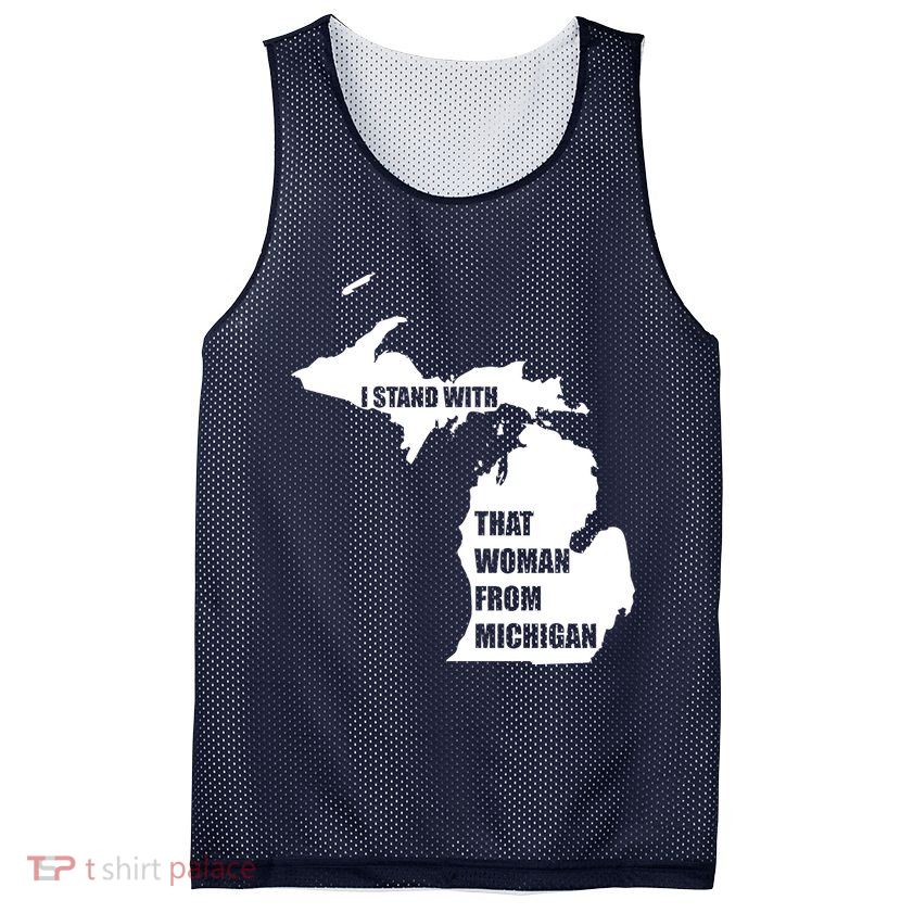 I Stand With That Woman From Michigan Mesh Reversible Basketball Jersey Tank