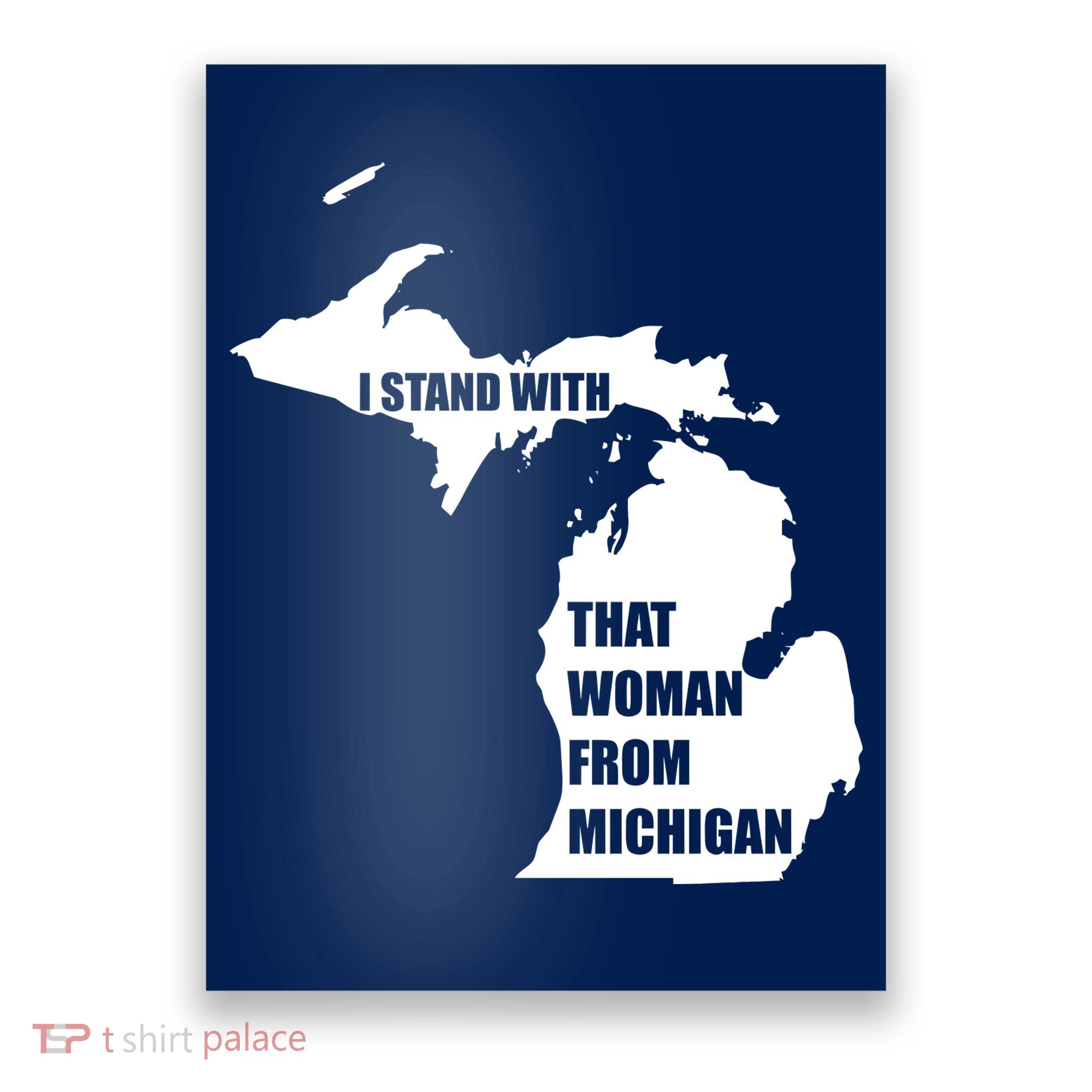 I Stand With That Woman From Michigan Poster
