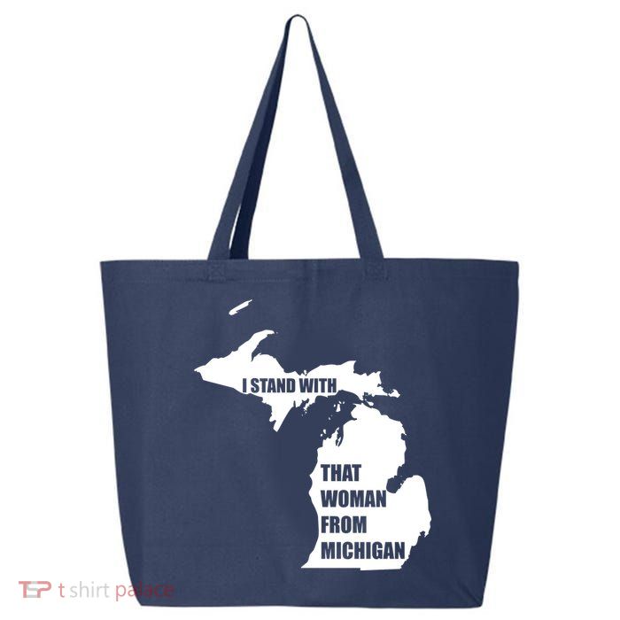 I Stand With That Woman From Michigan 25L Jumbo Tote