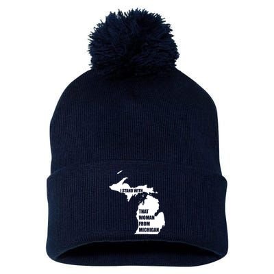 I Stand With That Woman From Michigan Pom Pom 12in Knit Beanie