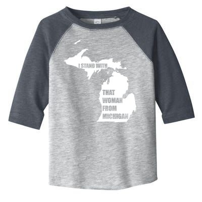 I Stand With That Woman From Michigan Toddler Fine Jersey T-Shirt