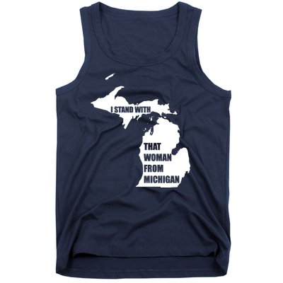 I Stand With That Woman From Michigan Tank Top