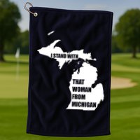 I Stand With That Woman From Michigan Golf Towel