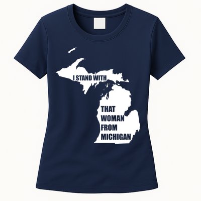 I Stand With That Woman From Michigan Womens T-Shirt