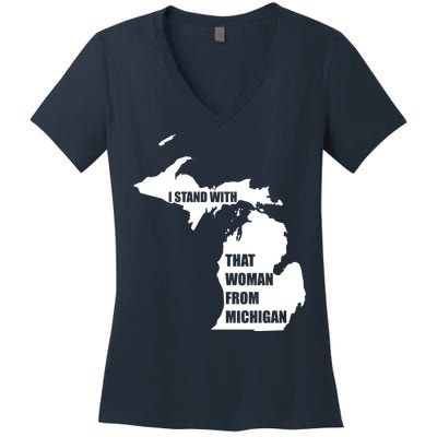 I Stand With That Woman From Michigan Women's V-Neck T-Shirt
