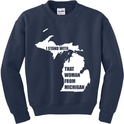 I Stand With That Woman From Michigan Kids Sweatshirt