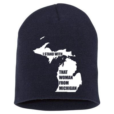 I Stand With That Woman From Michigan Short Acrylic Beanie