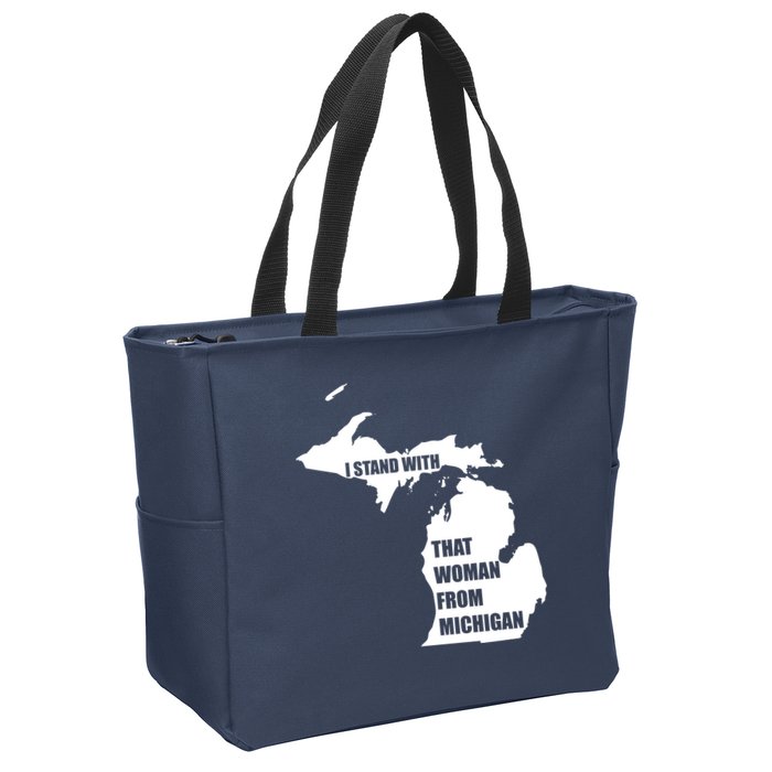 I Stand With That Woman From Michigan Zip Tote Bag