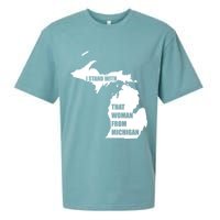I Stand With That Woman From Michigan Sueded Cloud Jersey T-Shirt