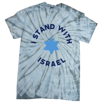 I Stand With Israel With Star Of David Jewish Gift Tie-Dye T-Shirt