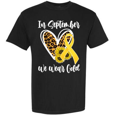 In Septemeber We Wear Gold Childhood Cancer Garment-Dyed Heavyweight T-Shirt