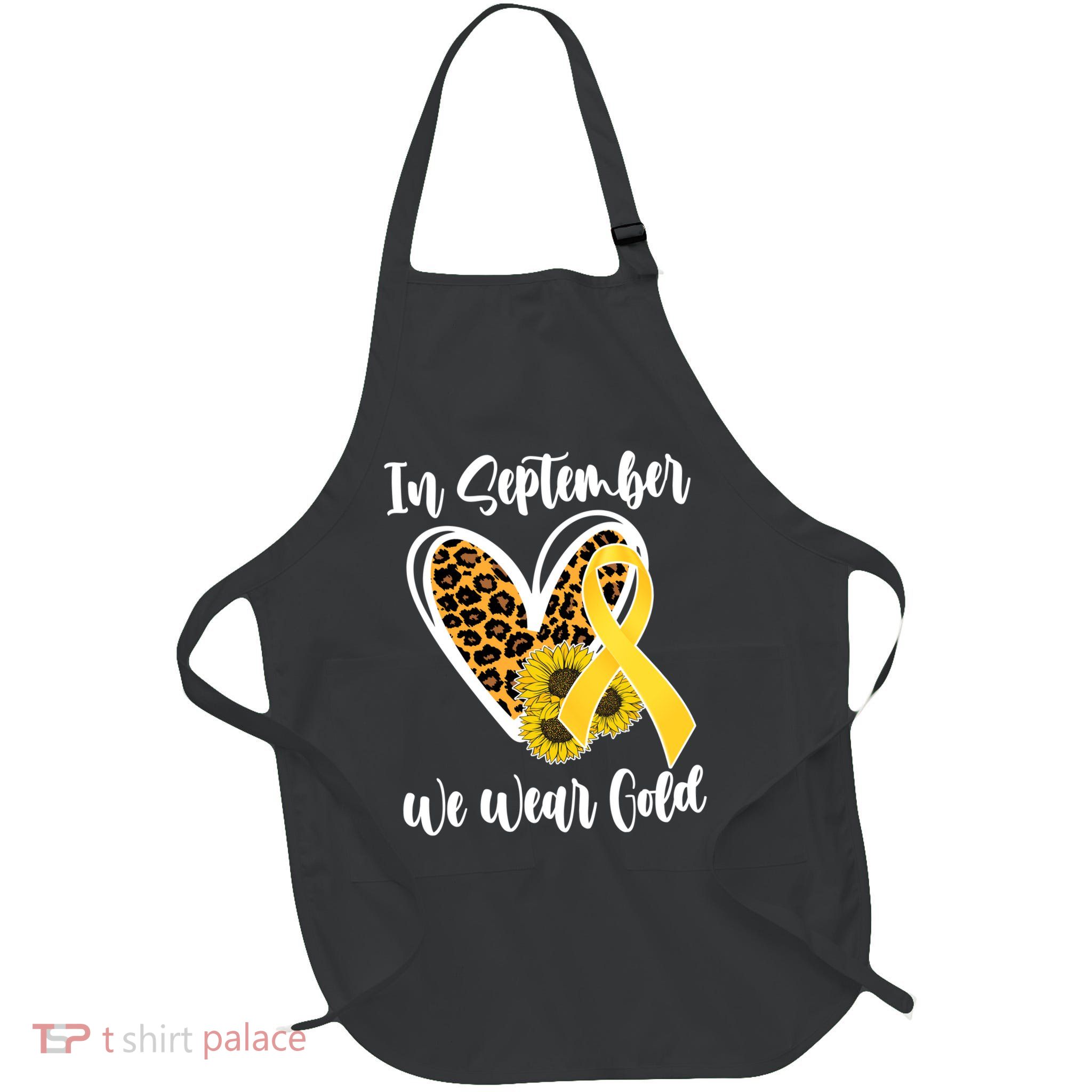 In Septemeber We Wear Gold Childhood Cancer Full-Length Apron With Pockets