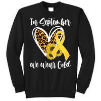 In Septemeber We Wear Gold Childhood Cancer Sweatshirt