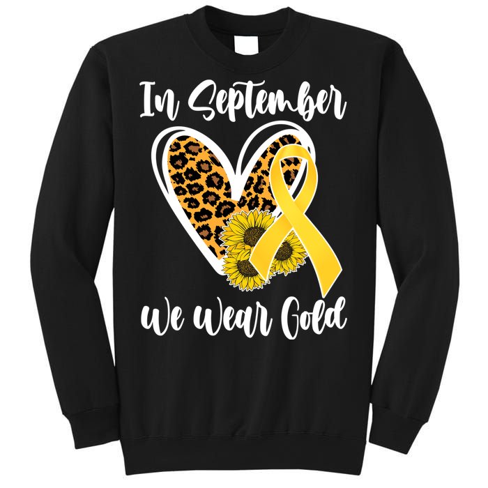 In Septemeber We Wear Gold Childhood Cancer Sweatshirt