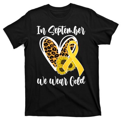 In Septemeber We Wear Gold Childhood Cancer T-Shirt