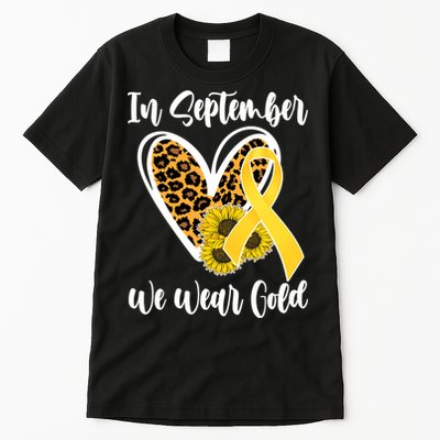 In Septemeber We Wear Gold Childhood Cancer Tall T-Shirt