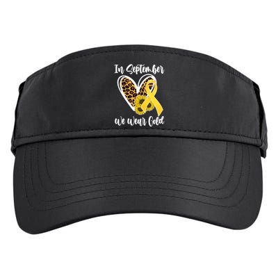 In Septemeber We Wear Gold Childhood Cancer Adult Drive Performance Visor