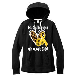 In Septemeber We Wear Gold Childhood Cancer Women's Fleece Hoodie