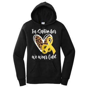 In Septemeber We Wear Gold Childhood Cancer Women's Pullover Hoodie