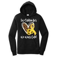 In Septemeber We Wear Gold Childhood Cancer Women's Pullover Hoodie