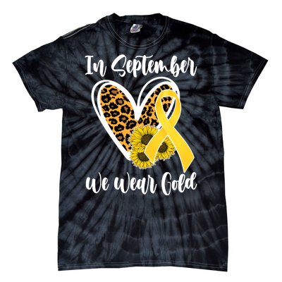 In Septemeber We Wear Gold Childhood Cancer Tie-Dye T-Shirt