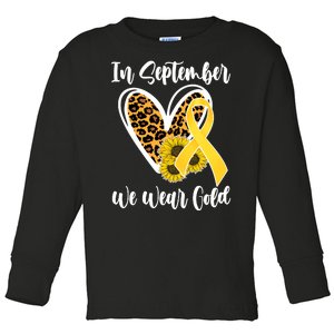 In Septemeber We Wear Gold Childhood Cancer Toddler Long Sleeve Shirt