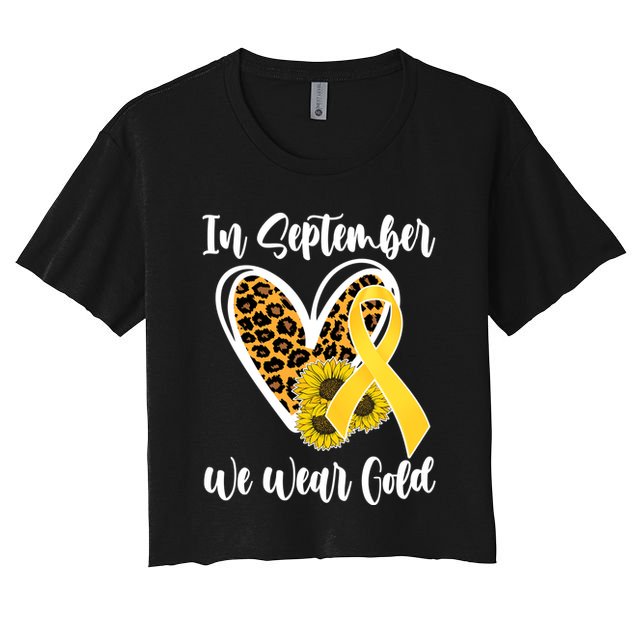 In Septemeber We Wear Gold Childhood Cancer Crop Top