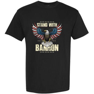 I Stand With Bannon Patriotic Garment-Dyed Heavyweight T-Shirt