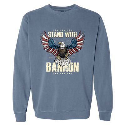 I Stand With Bannon Patriotic Garment-Dyed Sweatshirt