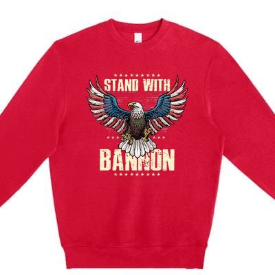 I Stand With Bannon Patriotic Premium Crewneck Sweatshirt