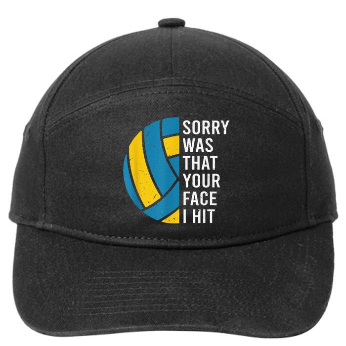 I'm sorry was that your face I hit funny Volleyball Player 7-Panel Snapback Hat