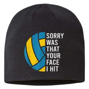 I'm sorry was that your face I hit funny Volleyball Player Sustainable Beanie